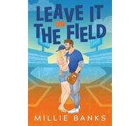 Leave it on the Field (The Grand Slam Series)