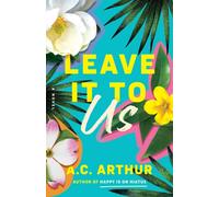 Leave It to Us: A Novel