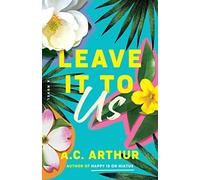 Leave It to Us: A Novel