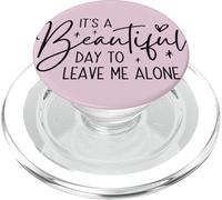 Leave Me Alone Funny Introvert Quote Tee PopSockets PopGrip for MagSafe