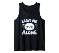 Leave Me Alone Funny Introvert Sad Tired Face Tank Top
