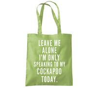 Leave Me Alone I'm Only Talking To My Cockapoo - Tote Shopping Bag - dog gift pet dog walker - kiwi green