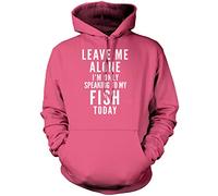 Leave Me Alone I'm Only Talking to My Fish Unisex Hoodie - Pink XX-Large
