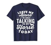 Leave Me Alone I'm Only Talking to My Horse Today Equestrian T-Shirt, Men, Navy Blue, 5X-Large