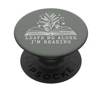 Leave Me Alone I'm Reading Agave Green Floral Book Bookish PopSockets Adhesive PopGrip