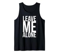 Leave Me Alone - Introvert Focus Tank Top