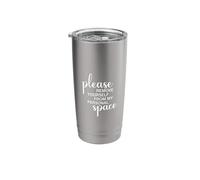 Leave Me Alone Remove Yourself from My Space Introvert Quote Stainless Steel Insulated Tumbler
