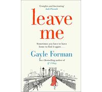 Gayle Forman – Leave Me