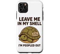 Leave Me In My Shell Im Peopled Out Do Not Disturb Introvert Case for iPhone 11 Pro Max