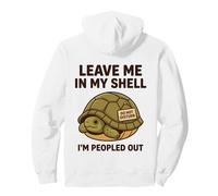Leave Me In My Shell Im Peopled Out Do Not Disturb Introvert Pullover Hoodie