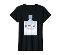 Leave me The FA-Cologne Design for Introverts and Shy People Value Graphic T-Shirt, Women, Black, XS