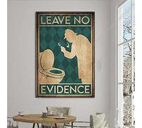 Leave No Evidence Cool Poster Decor Vintage Tin Sign Metal Signs 8X12 Inches