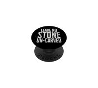 Leave no Stone un carved Carving PopSockets Adhesive PopGrip