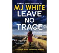 Cora Lael – Leave No Trace – A suspenseful, twisty detective novel