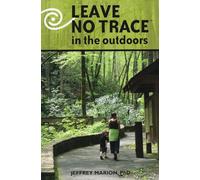Leave No Trace in the Outdoors