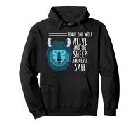 Leave One Wolf Alive & The Sheep Are Never Safe Pullover Hoodie