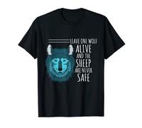 Leave One Wolf Alive & The Sheep Are Never Safe T-Shirt