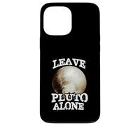 Leave Pluto Alone Funny Space Lover Astronomy Planet Humor Case for iPhone 13 Pro Max