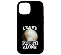 Leave Pluto Alone Funny Space Lover Astronomy Planet Humor Case for iPhone 15
