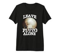 Leave Pluto Alone Funny Space Lover Astronomy Planet Humor Premium T-Shirt