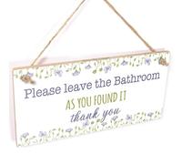 Leave the Bathroom as You Found It Sign