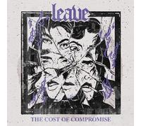 LEAVE - THE COST OF COMPROMISE