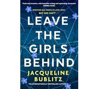 Leave the Girls Behind: the brand-new unflinching thriller that demands to be devoured and discussed