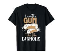 Leave the Gun, Take the Cannolis - Classic Quote with Style T-Shirt