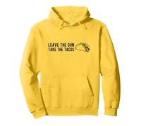 Leave the Gun, Take the Tacos - Funny Taco Gun Humor Pullover Hoodie