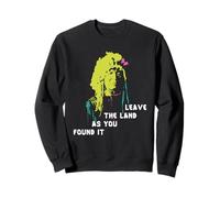 Leave The Land As You Found It Native American T-Shirt Sweatshirt