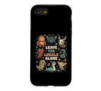 Leave the Locals Alone Funny Cryptid Paranormal Fan Case for iPhone SE (2020) / 7/8