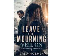 Leave The Mourning Veil On: 2 (Nightlock Sins)