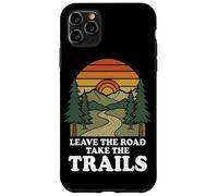 Leave The Road Take The Trails Hiking Funny Mountain Hike Case for iPhone 11 Pro Max
