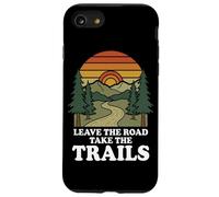 Leave The Road Take The Trails Hiking Funny Mountain Hike Case for iPhone SE (2020) / 7/8