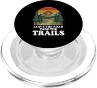 Leave The Road Take The Trails Hiking Funny Mountain Hike PopSockets PopGrip for MagSafe