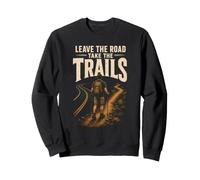 Leave The Road Take The Trails Hiking Hiker Gift Vintage Sweatshirt