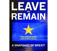Leave to Remain : A Snapshot of Brexit
