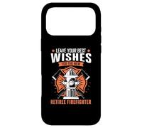 Leave your best wishes for the new retiree Firefighter Case for iPhone 17 Pro Max