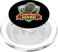 Leave Your Mark Hiking Trekking Hiker Trekker Hike Trek Joke PopSockets PopGrip for MagSafe