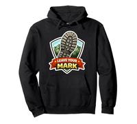 Leave Your Mark Hiking Trekking Hiker Trekker Hike Trek Joke Pullover Hoodie