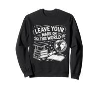 Leave Your Mark On This World Last Day Of School Teacher Kid Sweatshirt
