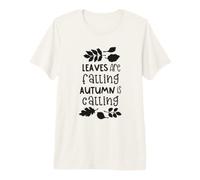 Leaves are Falling Autumn is Calling Cute Fall Season Premium T-Shirt