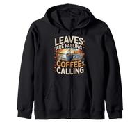 Leaves Are Falling Coffee Is Calling Autumn Caffeine Zip Hoodie