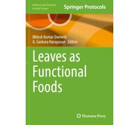 Leaves as Functional Foods (Methods and Protocols in Food Science)