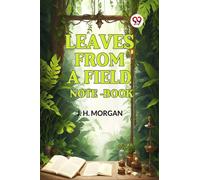 Leaves from a Field Note-Book (Edition2024)
