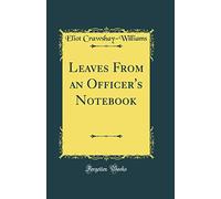 Leaves From an Officer's Notebook (Classic Reprint)