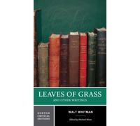 Leaves of Grass : A Norton Critical Edition