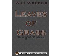 Leaves of Grass: The Original 1855 Edition (Chump Change Edition)