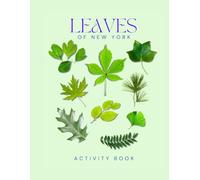 Leaves of New York: Tree & Leaf Identification Guide - Educational Nature Activity Book with State Parks Map & More