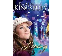 [Leaving] (By: Karen Kingsbury) [published: March, 2011]